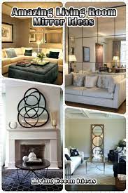 10 Amazing Living Room Mirror Ideas For New Inspirations Living Room Mirrors Living Room Apartment Living Room