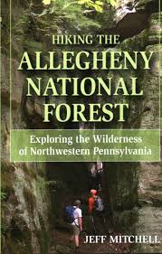 Fun things to do in pennsylvania with kids: Hiking The Allegheny National Forest Exploring The Wilderness Of Northwestern Pennsylvania Mitchell Jeff 9780811733724 Amazon Com Books