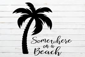 Somewhere On A Beach Svg Digitanza