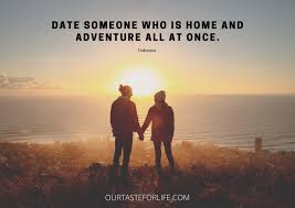 Some quotes are just timeless and make you want to fall in love over and over again and be willing to enjoy the journey. 100 Beautiful Inspiring Quotes For Travel Couples Our Taste For Life