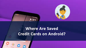 Maybe you would like to learn more about one of these? Where Are Saved Credit Cards On Android Askcybersecurity Com