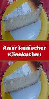 Amerikanischer Kasekuchen In 2020 Kuchen Und Torten Kuchen Amerikanischer Kasekuchen