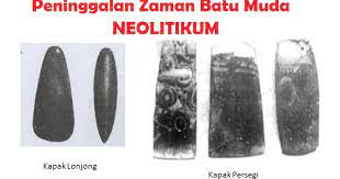 Check spelling or type a new query. Peninggalan Zaman Praaksara Pada Masa Batu Muda Neolithikum