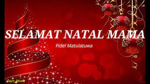From lh6.googleusercontent.com tidak susah untuk memberikan ucapan natal dan tahun baru kepada yang tercinta. Selamat Natal Mama Fidel Matulatuwa Lirik 2018 Lagu Natal Untuk Mama Youtube