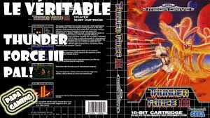 Below you will find control for the emulator to play thunder force iii. Le Veritable Thunder Force Iii Megadrive En Version Francaise Youtube
