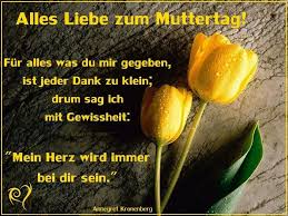 Wer seinem vater glückwünsche schicken möchte, findet hier schöne und lustige sprüche, grüße und bilder. Pin Von Andre Balzer Auf Worte Spruche Und Gedichte Auf Deutsch Alles Liebe Zum Muttertag Wunsche Zum Muttertag Muttertag Spruche