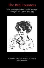When you've wanted something very badly and it comes at last, it is somehow a little frightening. The Red Countess 1 The End And The Beginning The Book Of My Life Open Book Publishers