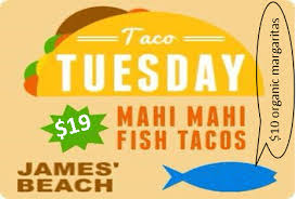Check spelling or type a new query. Taco Tuesdays At James Beach