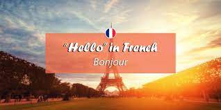 Translation of how was your day today in french. How To Say Hello In French 12 Useful French Greetings Beyond Bonjour