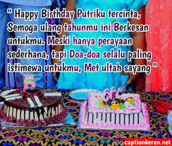 8 years ago 8 years ago. Ucapan Ulang Tahun Sederhana Tapi Berkesan Untuk Anak Perempuan