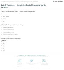 We will start with perhaps the simplest of all examples and then gradually move on to more complicated examples. Quiz Worksheet Simplifying Radical Expressions With Variables Study Com