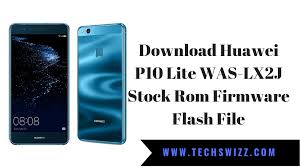 Download Huawei P10 Lite Was Lx2j Stock Rom Firmware Flash File Firmware Rom Huawei