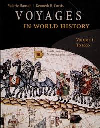 Voyages in world history : Hansen, Valerie, 1958- : Free Download, Borrow, and Streaming : Internet Archive