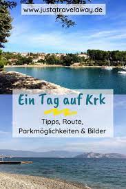 Ein Tag Auf Krk Tipps Route Highlights Bilder Krk Kroatien Reisen Kroatien Urlaub