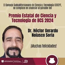 🧑‍🔬Felicitamos a Héctor Gerardo Nolasco Soria por haber obtenido el  𝗣𝗿𝗲𝗺𝗶𝗼 𝗘𝘀𝘁𝗮𝘁𝗮𝗹 𝗱𝗲 𝗖𝗶𝗲𝗻𝗰𝗶𝗮 𝘆 𝗧𝗲𝗰𝗻𝗼𝗹𝗼𝗴í𝗮 𝗱𝗲  𝗕𝗮𝗷𝗮 𝗖𝗮𝗹𝗶𝗳𝗼𝗿𝗻𝗶𝗮 𝗦𝘂𝗿 𝟮𝟬𝟮𝟰. Su dedicación y  contribuciones destacan el talento ...