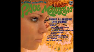 Paul Mauriat Comme J Ai Toujours Envie D Aimer France 1970 Full Album Album Envie Je T Aime
