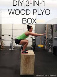 Diy 3 In 1 Wood Plyo Box For 35 Fitness Tutorials Diy Exercise Equipment Diy Workout Diy Gym Equipment