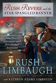 Rush Revere And The Star Spangled Banner 4 Hardcover October 27 2015 In 2020 Star Spangled Banner Rush Limbaugh Books