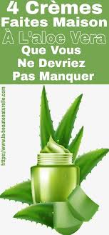 4 Cremes Faites Maison A L Aloe Vera Que Vous Ne Devriez Pas Manquer Cremes Maison Aloevera Aloeverabeautyrecipies In 2020 Aloe Vera Beauty Care Skin Care Tips