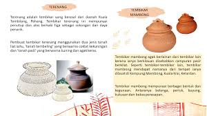 Tembikar in a sentence and translation of tembikar in english dictionary with audio pronunciation by dictionarist.com. Tembikar Di Malaysia Tembikar Di Kraftangan Selangor Facebook