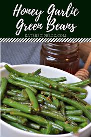 Honey Garlic Green Beans Garlic Green Bean Recipes Garlic Green Beans Fresh Green Bean Recipes