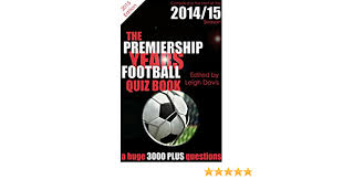 Instantly play online for free, no downloading needed! Amazon Com The Premiership Years Football Quiz Book Ebook Davis Leigh Kindle Store