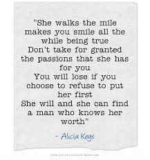 Share motivational and inspirational quotes by alicia keys. She Walks The Mile Makes You Smile All The While Being True Alicia Keys Quotes Key Quotes Real Quotes