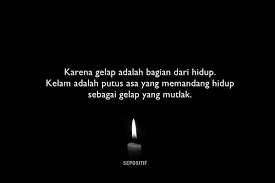 We did not find results for: 30 Kata Kata Hidup Yang Kelam Oleh Masa Lalu Sepositif