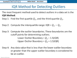 Jul 08, 2020 · in our example, multiplying the interquartile range above by 3 yields (1.5 * 3), or 4.5. Essential Statistics 2e Ppt Download