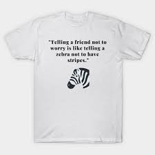 See more ideas about best friend quotes, quotes, friends quotes. Friends Quotes T Shirt Art Gallery