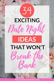 34 Cheap And Fun Ideas For Your Next College Date Night The Olden Chapters At Home Date Nights Post Grad Life Date Night
