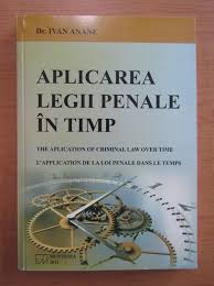 55 a fost modificată de pct. Ivan Anane Aplicare Legii Penale In Timp CumpÄƒrÄƒ