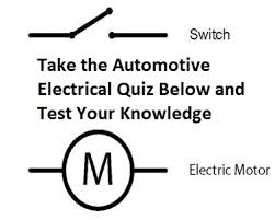 Also, see if you ca. The Automotive Electrical Quiz And Practice Test