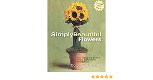 An original boutique for free spirits that love fashion. Simply Beautiful Flowers Your Step By Step Guide To Simple Sophisticated Arrangements Mcdaniel Dorothy Mcdaniel Michael Harrelson Keith 9781575872438 Amazon Com Books