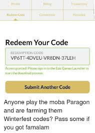 Codes can help a player in many ways. Epic Games Redeem Code