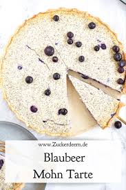 Rezept Fur Eine Blaubeer Mohn Tarte Zuckerdeern De Rezept Kuchen Ohne Backen Essen Und Trinken Kuchen Und Torten