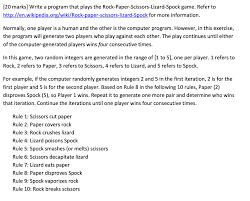 Students who will graduate in the next two years are encouraged to join. Solved 20 Marks Write A Program That Plays The Rock Pape Chegg Com