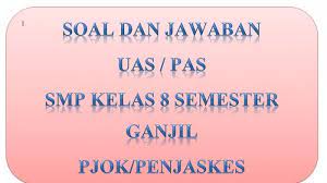 Soal uas pjok kelas 2 semester 1 dan kunci jawaban. Kunci Jawaban Soal Latihan Ulangan Pas Uas Pjok Penjaskes Kelas 8 Smp Mts Semester 1 Ganjil 2020 Tribun Pontianak