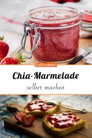 Chia Marmelade Selber Machen Marmelade Selber Machen Lecker Und Brotaufstrich Selber Machen