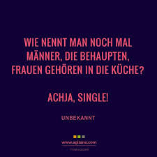 Manner Frauen Single Spruche Zitate Agitano Zitate Spruche Zitate Lustig