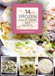 Cooked cauliflower rice keeps for approximately 4 days in a sealed container in the fridge. 14 Frozen Cauliflower Rice Recipes Ifoodreal Com