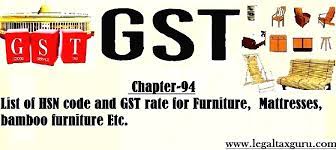 And the different styles mean they fit in wherever. Hsn Code For Furniture With Rate Chapter 94 Latest Law And Tax News