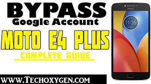 Frp Bypass Moto E4 Plus Bypass Google Account Latest Method