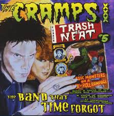 The Cramps Trash Is Neat Vol 5 The Band That Time Forgot Lp