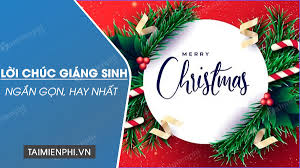 1, khi thế giới sinh ra chúng ta, người đã ban cho chúng ta một món quà thật sự vô giá: Nhá»¯ng Lá»i Chuc Giang Sinh Ngáº¯n Gá»n Y NghÄ©a