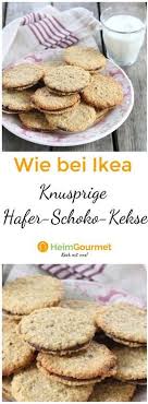 Knusprige Hafer Schokokekse Wie Bei Ikea Ein 10 Minutenrezept Rezept Kekse Schokokekse Rezepte