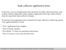 Through such letters, applicants market themselves to the. Bank Collector Application Letter