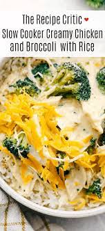 It's most likely the first vegetable that most of us were introduced to as kids. Slow Cooker Creamy Chicken And Broccoli Over Rice The Recipe Critic