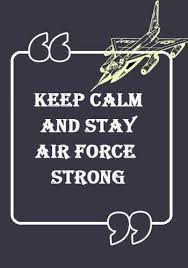 An excellent weapon and luck had been on my side. Pin On Air Force Quotes And Sayings