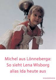 Michel Aus Lonneberga So Sieht Lena Wisborg Alias Ida Heute Aus Astridlindgren Kinderstars Michel Aus Lonneberga Michel Aus Lonneberga Heute Lena